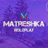 Matreshka RP