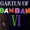 Garten Of Banban 6 на Андроид