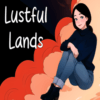 Lustful Lands