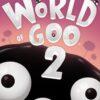 World of Goo 2