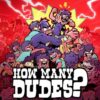 How Many Dudes?